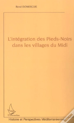 Capa do artigo L'Integration Des Pieds-Noirs Dans Les Villages Du Midi