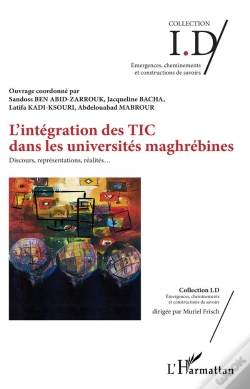 Capa do artigo L'Integration Des Tic Dans Les Universites Maghrebines ; Discours, Représentations, Réalités...