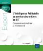 L'Intelligence Artificielle Au Service Des Métiers De L'It : Comprendre Et Maîtriser La Révolution Ia - Preview