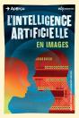 L'Intelligence Artificielle En Images - Preview