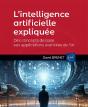L'Intelligence Artificielle Expliquée - Des Concepts De Base Aux Applications Avancées De L'Ia : Des Concepts De Base Aux Applications Avancées De L'Ia - Preview