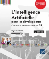 L'Intelligence Artificielle Pour Les Developpeurs - Concepts Et Implementations En C# (2e Edition)