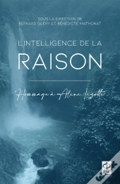 L'Intelligence De La Raison : Hommage À Aline Lizotte