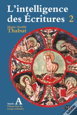 Capa do artigo L'Intelligence Des Ecritures Tome 2 ; Année A ; Dimanches Des Temps Ordinaires