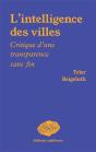 L'Intelligence Des Villes : Critique D'Une Transparence Sans Fin - Preview