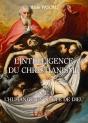 L'Intelligence Du Christianisme Tome 1 : L'Humanité En Quête De Dieu - Preview