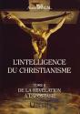 L'Intelligence Du Christianisme Tome 2 : De La Révélation À L'Apostasie - Preview