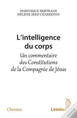 Capa do artigo L'Intelligence Du Corps ; Un Commentaire Des Constitutions De La Compagnie De Jésus