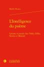 L'Intelligence Du Poème : Lyrisme Et Pensée Chez Valéry, Rilke, Stevens Et Montale - Preview