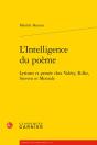 L'Intelligence Du Poème : Lyrisme Et Pensée Chez Valéry, Rilke, Stevens Et Montale - Preview