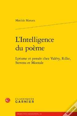 Capa do artigo L'Intelligence Du Poème : Lyrisme Et Pensée Chez Valéry, Rilke, Stevens Et Montale