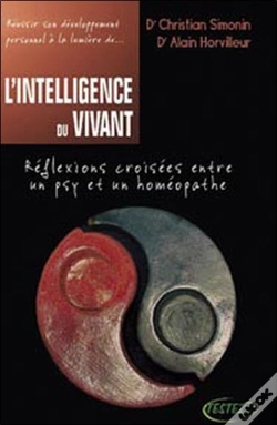 Capa do artigo L'Intelligence Du Vivant ; Réflexions Croisées Entre Un Psy Et Un Homéopathe