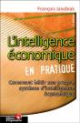 L'Intelligence Économique En Pratique : Comment Bâtir Son Propre Système D'Intelligence Économique - Preview