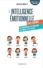 L'Intelligence Émotionnelle Chez L'Enfant : Gérer Ses Émotions En Famille Et À L'École - Preview
