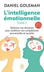 L'Intelligence Émotionnelle Tome 2 ; Maîtriser Nos Émotions Pour Améliorer Nos Compétences Personneles Et Sociales - Preview