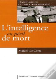 L'Intelligence En Péril De Mort