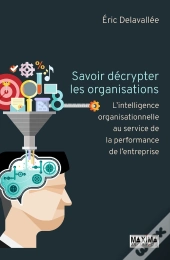 L'Intelligence Organisationnelle Au Service De La Performance De L'Entreprise