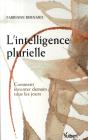 L'Intelligence Plurielle ; Comment Inventer Demain Tous Les Jours ? - Preview