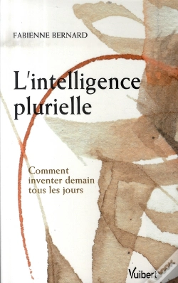 Capa do artigo L'Intelligence Plurielle ; Comment Inventer Demain Tous Les Jours ?