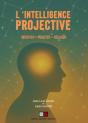L'Intelligence Projective - Preview