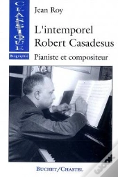 L'Intemporel, Robert Casadesus (+ Cd)