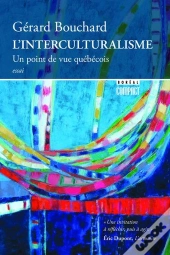 L'Interculturalisme ; Un Point De Vue Québécois