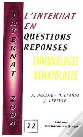 L'Internat En Questions/Réponses ; Immunologie Hématologie