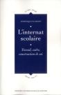 L'Internat Scolaire ; Travail, Cadre, Construction De Soi - Preview