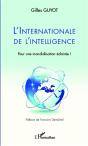 L'Internationale De L'Intelligence ; Pour Une Mondialisation Éclairée ! - Preview
