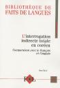 L'Interrogation Indirecte Totale En Coréen ; Comparaison Avec Le Français Et L'Anglais - Preview