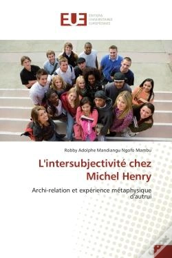 Capa do artigo L'Intersubjectivite Chez Michel Henry - Archi-Relation Et Experience Metaphysique D'Autrui