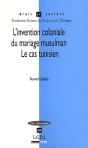 L'Intervention Coloniale Du Mariage Musulman ; Le Cas Tunisien - Preview