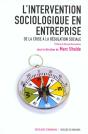 L'Intervention Sociologique En Entreprise : De La Crise À La Régulation Sociale - Preview