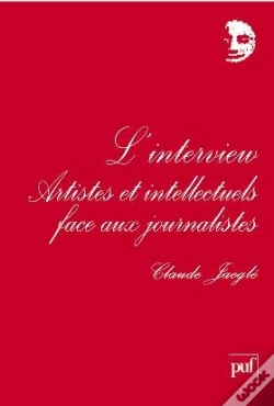 Capa do artigo L'Interview ; Artistes Et Intellectuels Face Aux Journalistes