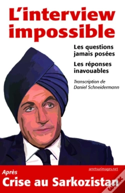 Capa do artigo L'Interview Impossible - Les Questions Jamais Posees, Les Reponses Inavouables