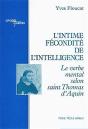L'Intime Fécondité De L'Intelligence : Le Verbe Mental Selon Saint Thomas D'Aquin - Preview