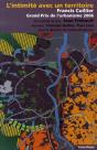 L'Intimité Avec Un Territoire ; Francis Cuillier, Grand Prix De L'Urbanisme 2006 - Preview