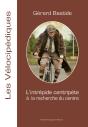 L'Intrepide Centripete A La Recherche Du Centre - Preview