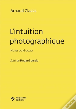Capa do artigo L'Intuition Photographique : Notes 2016-2020 ; Regard Perdu