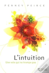 L'Intuition Une Voix Qui Ne Trompe Pas