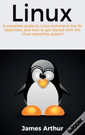 Linux: A Complete Guide To Linux Command