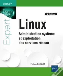Capa do artigo Linux - Administration Systeme Et Exploitation Des Services Reseau (5e Edition)
