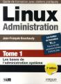 Linux Administration T.1 ; Les Bases De L'Administration Système (2e Édition) - Preview