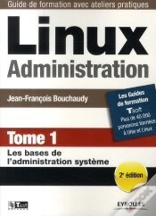 Capa do artigo Linux Administration T.1 ; Les Bases De L