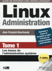 Capa do artigo Linux Administration Tome 1 ; Les Bases De L