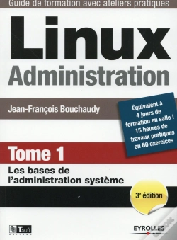 Capa do artigo Linux Administration Tome 1 ; Les Bases De L'Administration Système (3e Édition)