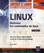 Linux - Coffret De 2 Livres : Maitrisez Les Commandes De Base [4ieme Edition] - Preview