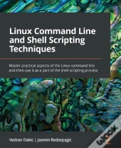Linux Command Line And Shell Scripting Techniques