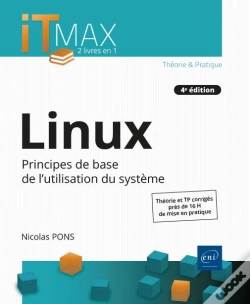 Capa do artigo Linux - Cours Et Exercices Corriges - Principes De Base De L'Utilisation Du Systeme (4e Edition)