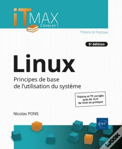 Capa do artigo Linux - Cours Et Exercices Corriges - Principes De Base De L'Utilisation Du Systeme (5e Edition)